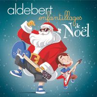 Aldebert - Enfantillages de Noël (Édition Deluxe 10ème anniversaire)