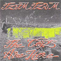 Tzimtzum - The Cops Are Here