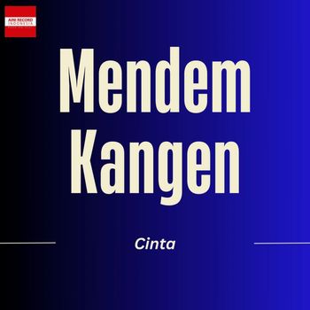 Cinta - Mendem Kangen