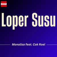 Monalisa - Loper Susu