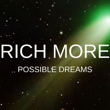 RICH MORE - Possible Dreams