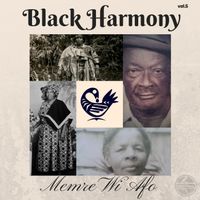 Black Harmony - Memre Wi Afo, Vol. 5