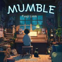 Fuuji Liam - Mumble