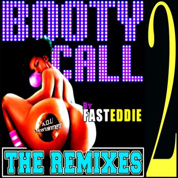 Fast Eddie - Booty Call