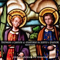 Eduardo Paniagua & Timpanum - Himnos y Cantos al Martirio de Justo y Pastor