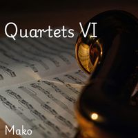 Mako - Quartets VI