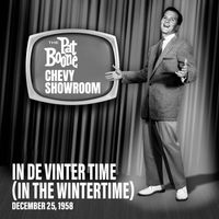 Pat Boone - In de Vinter Time (In The Wintertime) (Live On The Pat Boone Chevy Showroom, December 25, 1958)