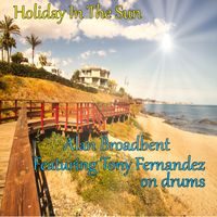 Alan Broadbent - Holiday In The Sun
