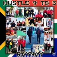 RayNay - Hustle 9 to 5