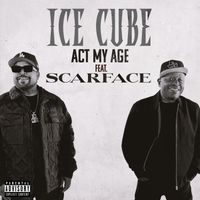 Ice Cube - Act My Age (Explicit)