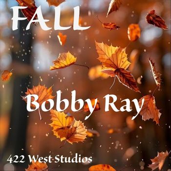 Bobby Ray - Fall