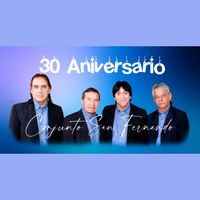 Conjunto San Fernándo - 30 Aniversario