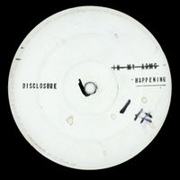 Disclosure - Happening