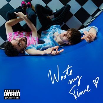 Keep in Touch - WASTE MY TIME (Explicit)