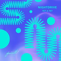 Nightdrive - Tet a Tet