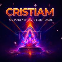 Cristiam - Os Portais da Eternidade