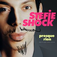 Stefie Shock - Presque rien (Deluxe [Explicit])