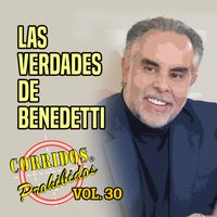 Los Mercenarios - Las Verdades de Benedetti: Corridos Prohibidos, Vol. 30