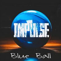 IMPULSE - Blue Ball
