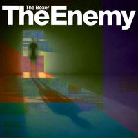 The Enemy - The Boxer