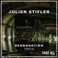 Julien Stifler - Degradation (Original Mix)