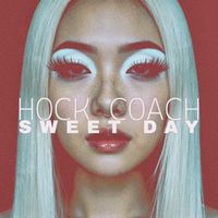 Hock Coach - Sweet Day