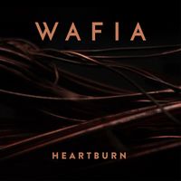 Wafia - Heartburn (10 year anniversary edition)