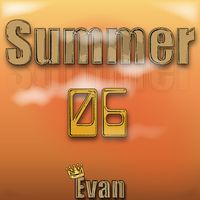 Evan - Summer 06 (Explicit)