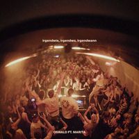 OSWALD - irgendwie, irgendwo, irgendwann (feat. marita)