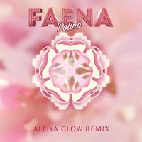 POLINA - Faena (Alfiya Glow Remix)