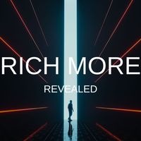 RICH MORE - Revealed