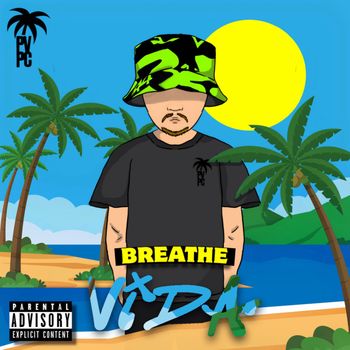 Vida - Breathe (Explicit)