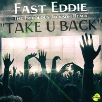 Fast Eddie - Take U Back