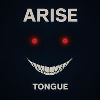 Tongue - Arise