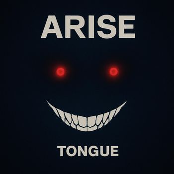 Tongue - Arise