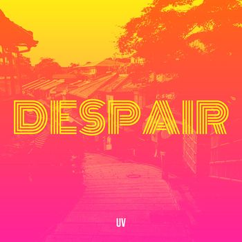 Uv - Despair