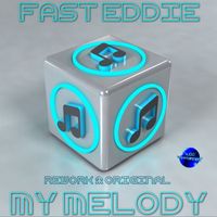 Fast Eddie - My Melody