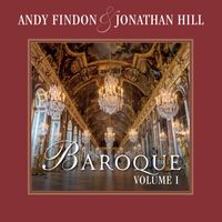 Andy Findon & Jonathan Hill - Baroque, Vol. 1