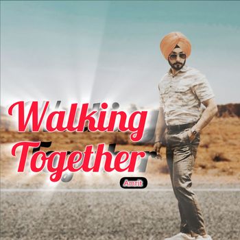 Amrit - Walking together