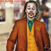 Fast Eddie - I'm Outta Control