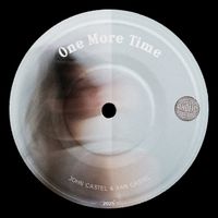 John Castel & Xan Castel - One More Time