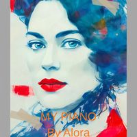 Alora - MY PIANO