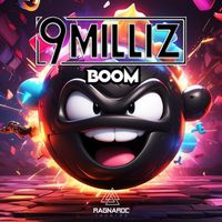 9 Milliz - Boom (Edit)