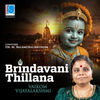 Vaikom Vijayalakshmi & Dr. M. Balamuralikrishna - Brindavani Thillana