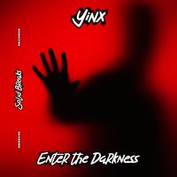Yinx - Enter the Darkness