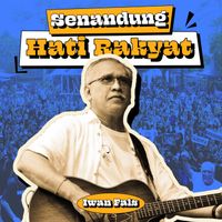 Iwan Fals - Senandung Hati Rakyat