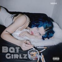 NEOИ - BATGIRLZ (Explicit)
