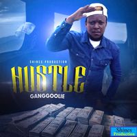 Ganggoolie - Hustle