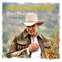 Michael Peterson - He Ain't Heavy He's My Brother