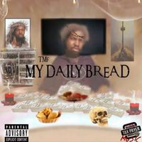 TMF - My Daily Bread (Explicit)